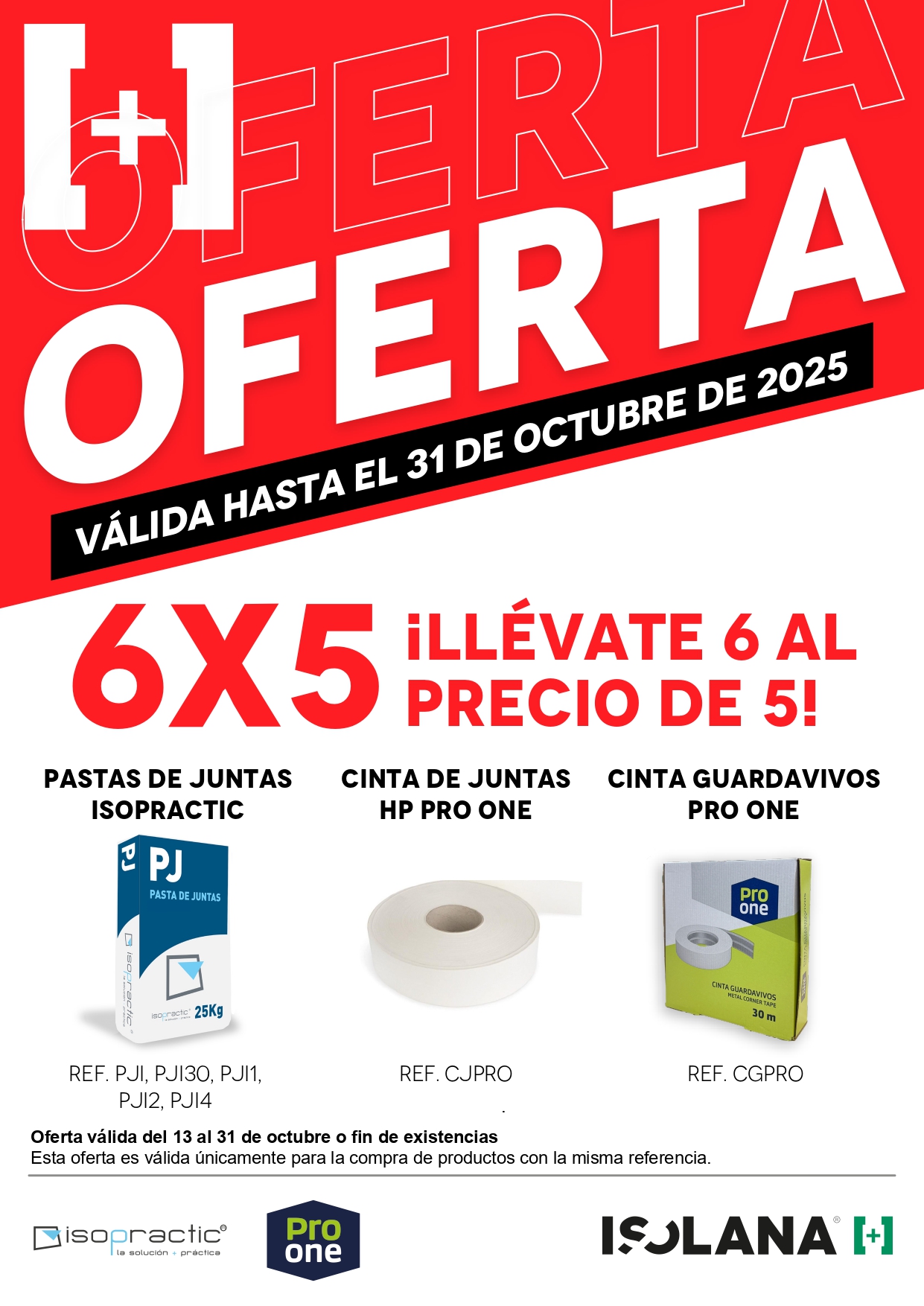 Ofertas: Pasta de Juntas Isopractic; Cinta Guardavivos y Cinta de Juntas HP Pro One